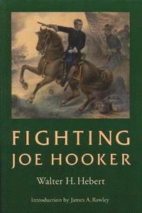 bokomslag Fighting Joe Hooker
