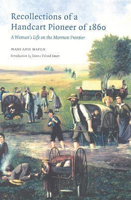 Recollections of a Handcart Pioneer of 1860 1