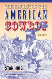 bokomslag The Humor of the American Cowboy
