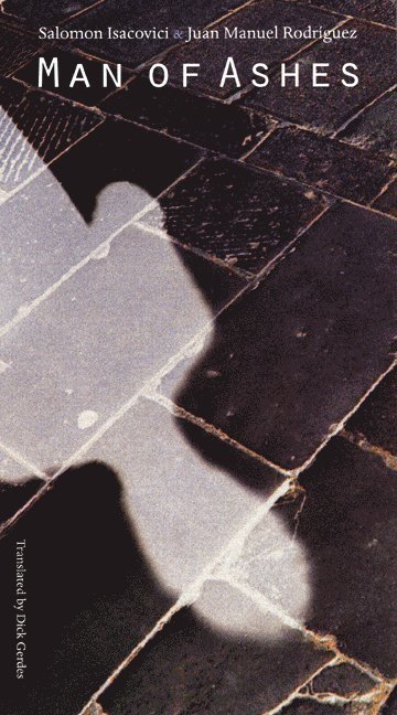 Salomon Isacovici, Juan Manuel Rodriguez - Man of Ashes, Häftad