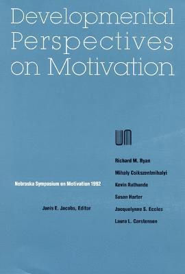 Nebraska Symposium, Janis E. Jacobs, Janis E Jacobs - Nebraska Symposium on Motivation, 1992, Volume 40, Häftad