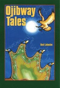 bokomslag Ojibway Tales