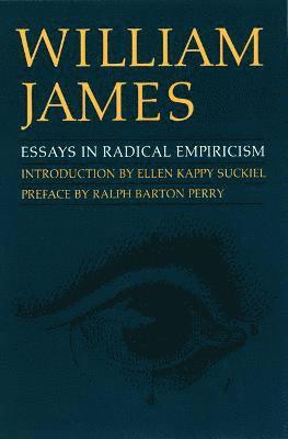 William James - Essays in Radical Empiricism, Häftad