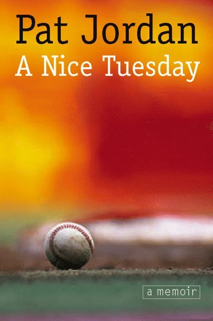 Pat Jordan - Nice Tuesday, Häftad
