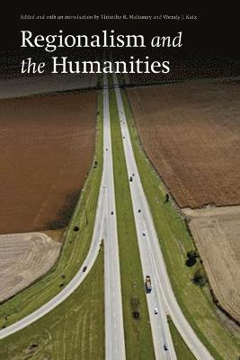 Regionalism and the Humanities 1