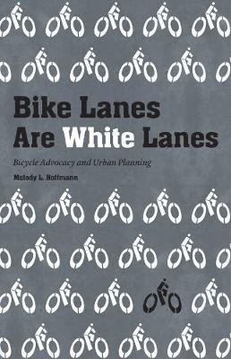 Bike Lanes Are White Lanes 1