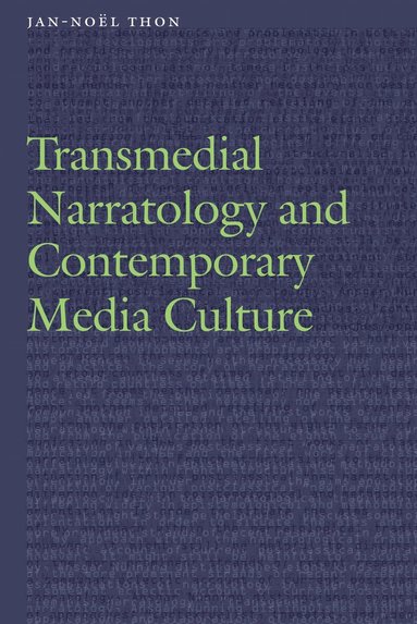 Jan-Noël Thon - Transmedial Narratology and Contemporary Media Culture, Inbunden