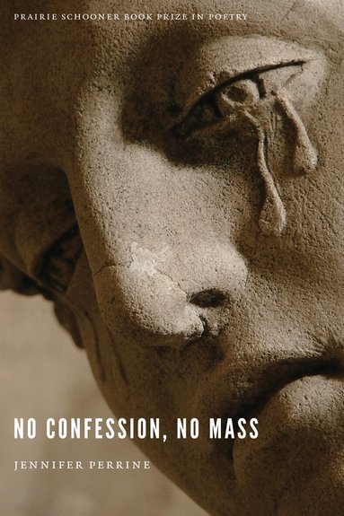 Jennifer Perrine - No Confession, No Mass, Häftad