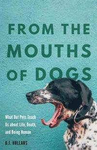 bokomslag From the Mouths of Dogs