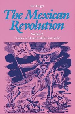The Mexican Revolution, Volume 2 1