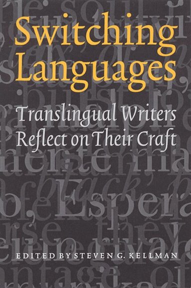Steven G. Kellman - Switching Languages, Häftad