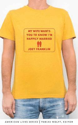 Joey Franklin - My Wife Wants You to Know I'm Happily Married, Häftad