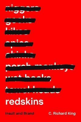 C. Richard King - Redskins, Inbunden
