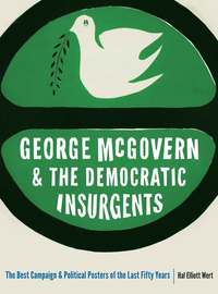 bokomslag George McGovern and the Democratic Insurgents