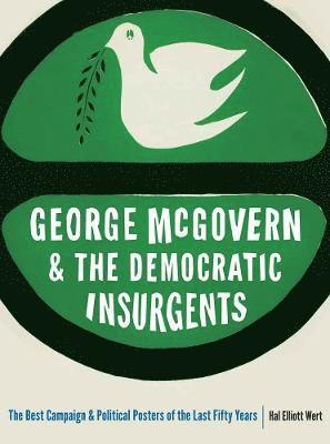 George McGovern and the Democratic Insurgents 1