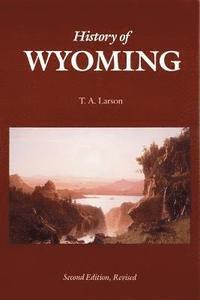 bokomslag History of Wyoming (Second Edition)