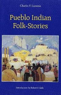 bokomslag Pueblo Indian Folk-Stories
