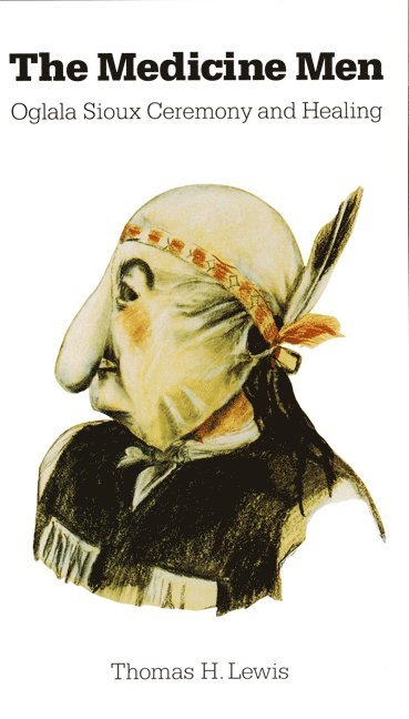 Thomas H. Lewis, Thomas H Lewis - Medicine Men, Häftad