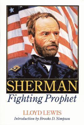 Lloyd Lewis - Sherman, Fighting Prophet, Häftad