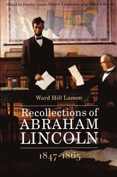 bokomslag Recollections of Abraham Lincoln, 1847-1865