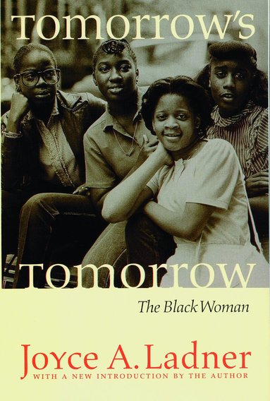 Joyce A. Ladner - Tomorrow's Tomorrow, Häftad