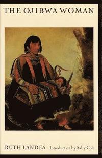 bokomslag The Ojibwa Woman
