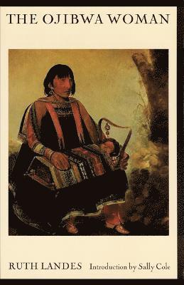 The Ojibwa Woman 1