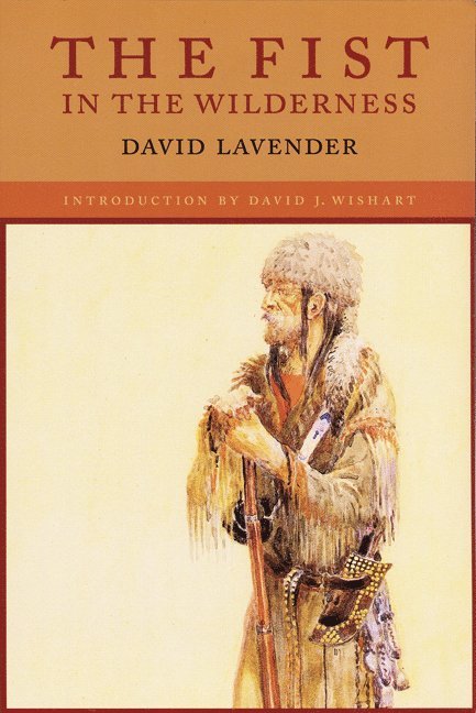 David Lavender - Fist in the Wilderness, Häftad