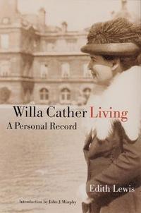 bokomslag Willa Cather Living