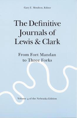 bokomslag The Definitive Journals of Lewis and Clark, Vol 4