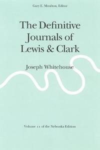 bokomslag The Definitive Journals of Lewis and Clark, Vol 11