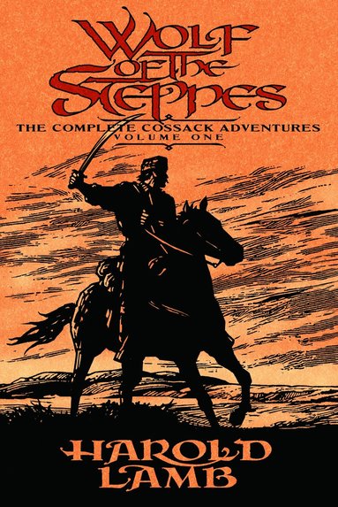 Harold Lamb, Howard Andrew Jones - Wolf of the Steppes, Häftad