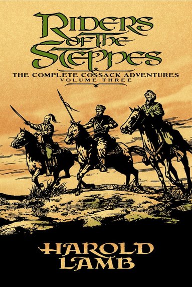 Harold Lamb, Howard Andrew Jones - Riders of the Steppes, Häftad