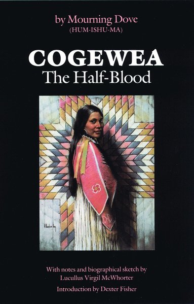 bokomslag Cogewea, the Half Blood