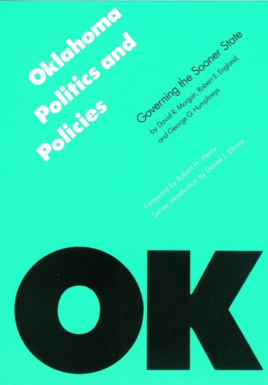 David R. Morgan, Robert E. England, George G. Humphreys - Oklahoma Politics and Policies, Häftad