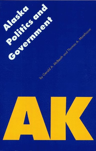 bokomslag Alaska Politics and Government