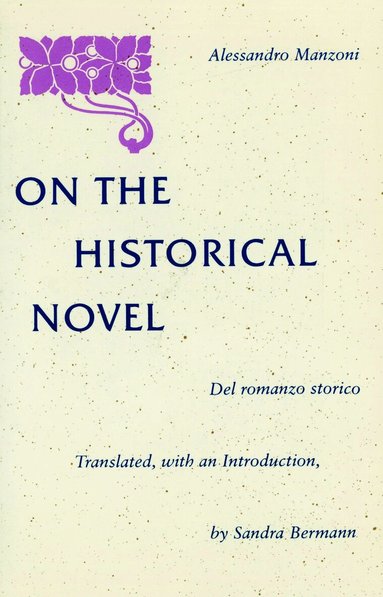 Alessandro Manzoni - On the Historical Novel, Häftad