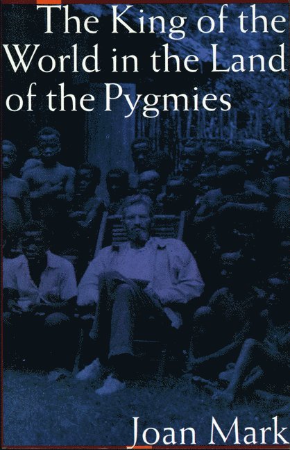 Joan T. Mark, Joan T Mark - King of the World in the Land of the Pygmies, Häftad
