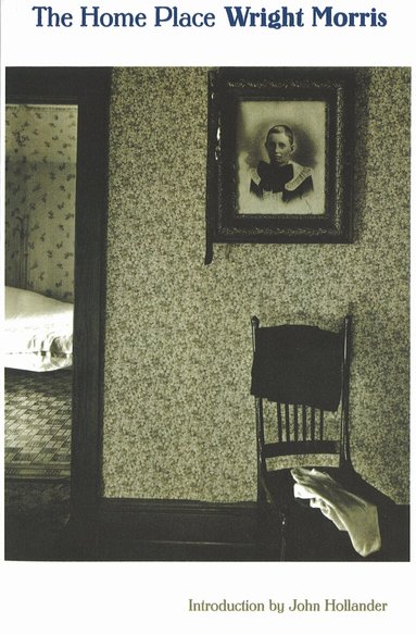 Wright Morris - Home Place, Häftad