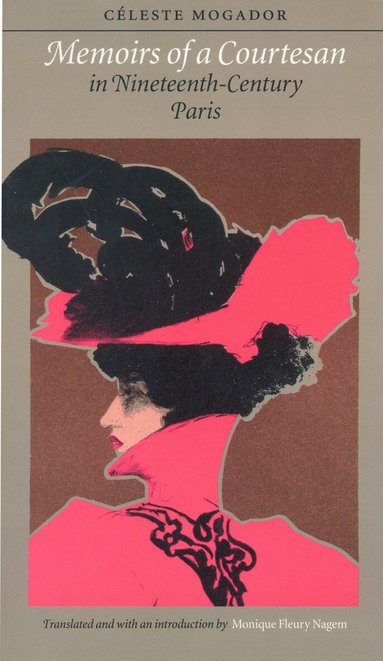 Celeste Mogador - Memoirs of a Courtesan in Nineteenth-Century Paris, Häftad