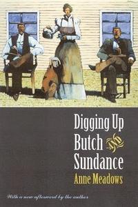 bokomslag Digging up Butch and Sundance