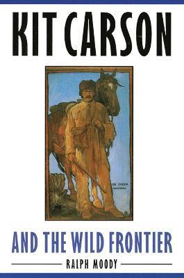 Kit Carson and the Wild Frontier 1