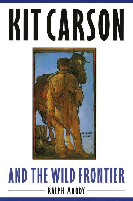 Kit Carson and the Wild Frontier 1