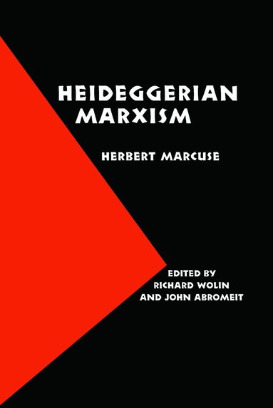 Herbert Marcuse, Richard Wolin, John Abromeit - Heideggerian Marxism, Häftad