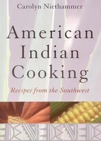 bokomslag American Indian Cooking