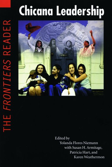 Yolanda Flores Niemann, Susan Armitage, Patricia Hart, Karen Weathermon - Chicana Leadership, Häftad