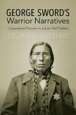 Delphine Red Shirt - George Sword's Warrior Narratives, Inbunden