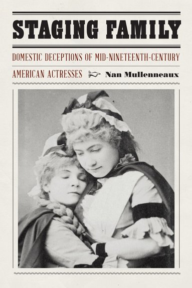 Nan Mullenneaux - Staging Family, Inbunden