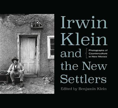 Benjamin Klein - Irwin Klein and the New Settlers, Inbunden