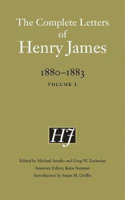 The Complete Letters of Henry James, 18801883 1